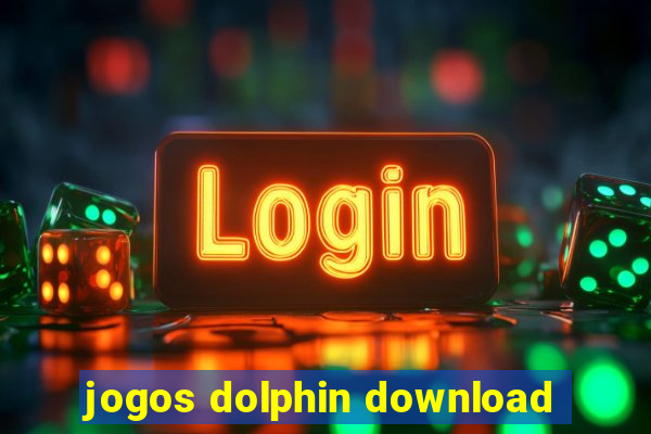 jogos dolphin download